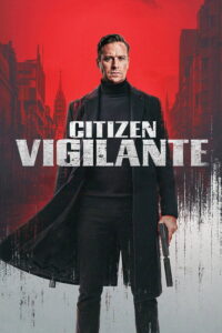 Citizen Vigilante (2026)