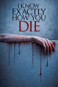 I Know Exactly How You Die (2026)
